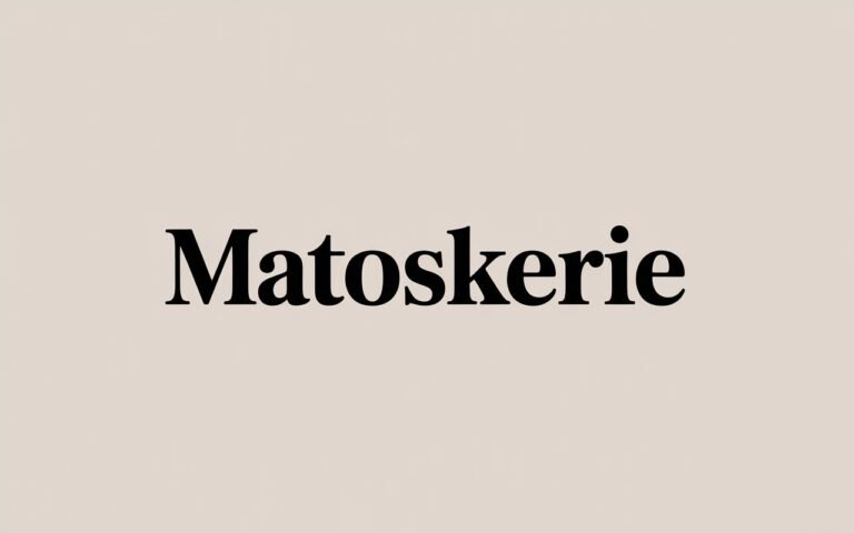Matoskerie: A Complete Guide to Its Meaning, Origins & Modern Relevance