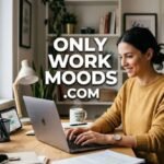 Onlyworkmoods com