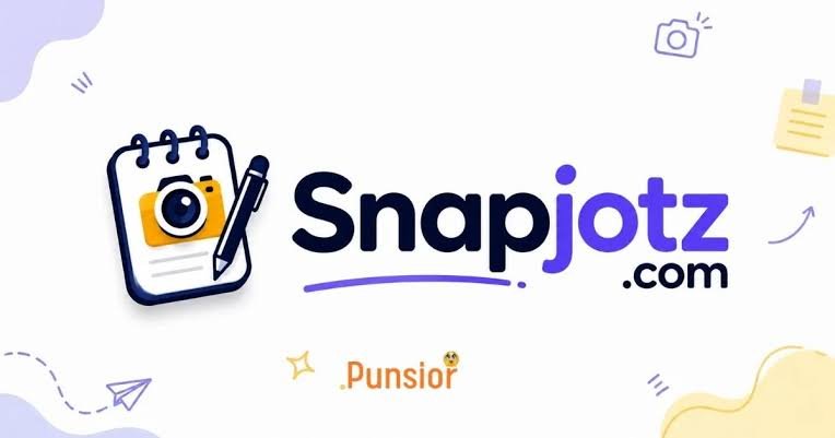 Snapjotz com: Complete 2026 Guide, What It Is, How It Works, and What Readers Should Know Snapjotz com